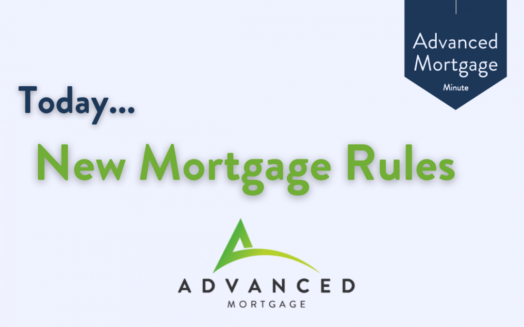 New Mortgage Rules Coming June 1, 2021